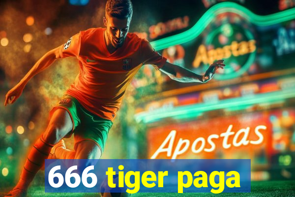 666 tiger paga